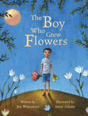 Boy Who Grew Flowers