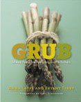 Grub - Ideas for an Urban Organic Kitchen
